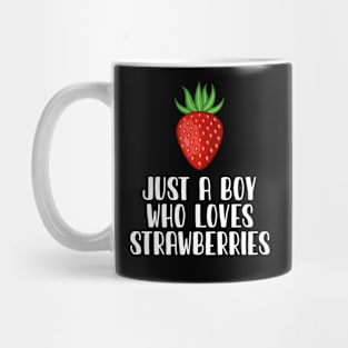 Just A Boy Who Loves Strawberries Mug